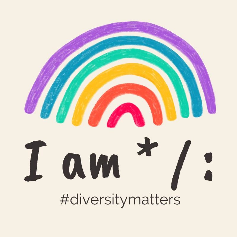 I am * / : #diversitymatters