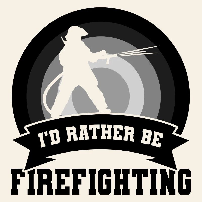 Firefighter Saying
