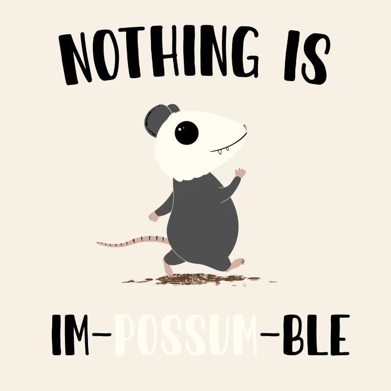 Nothing is impossumble