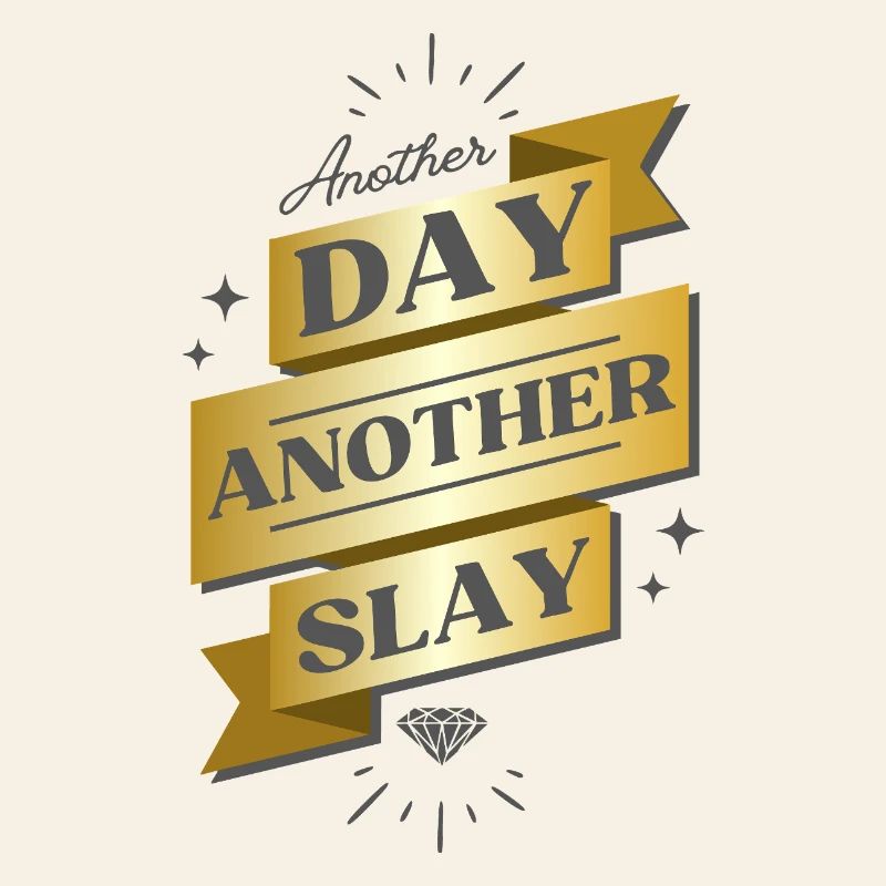Another Day Another Slay Banner