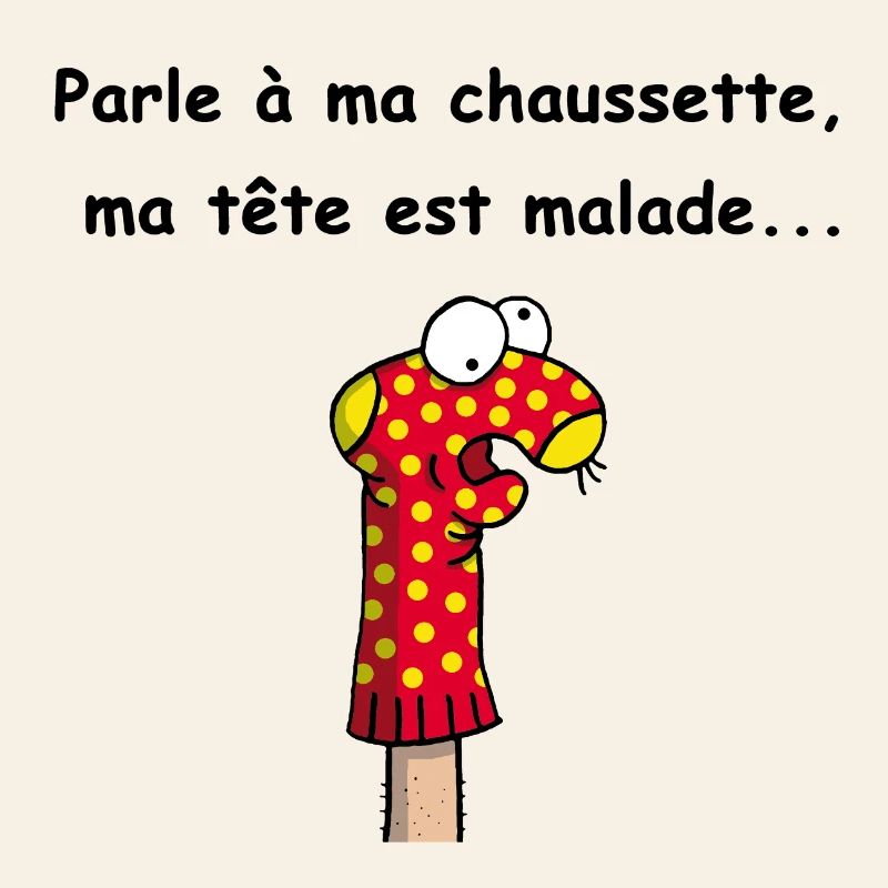 Parle à ma chaussette