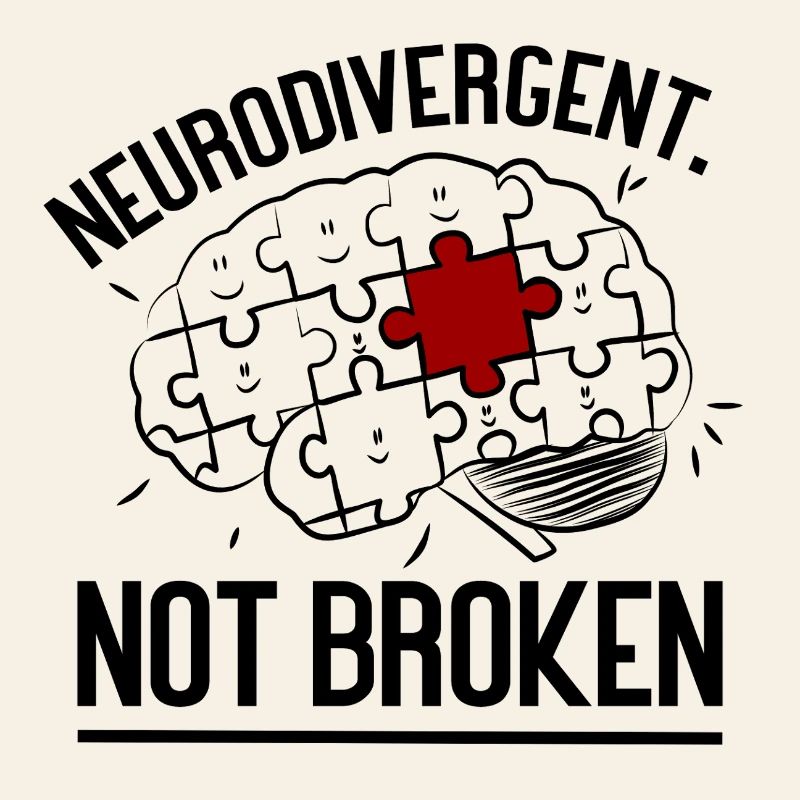 Neurodivergent Not Broken – Strong Mind Statement