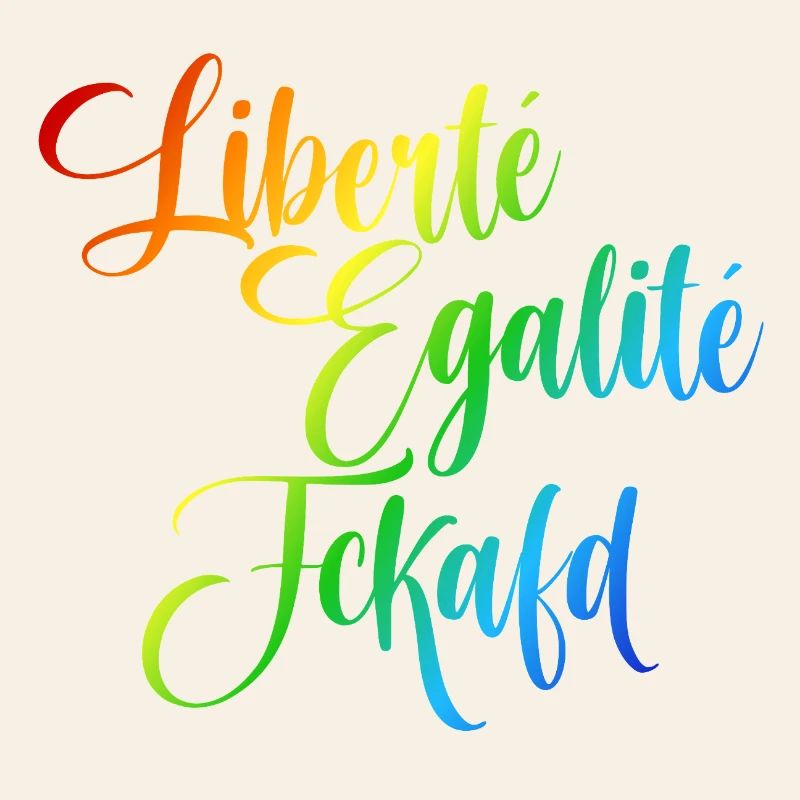 Rainbow Liberté Égalité Fraternité
