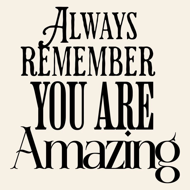 Always Remember You Are Amazing Text Pattern