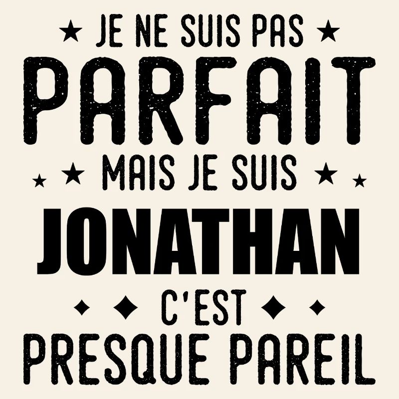Jonathan : authentique, imparfait, top, perfection