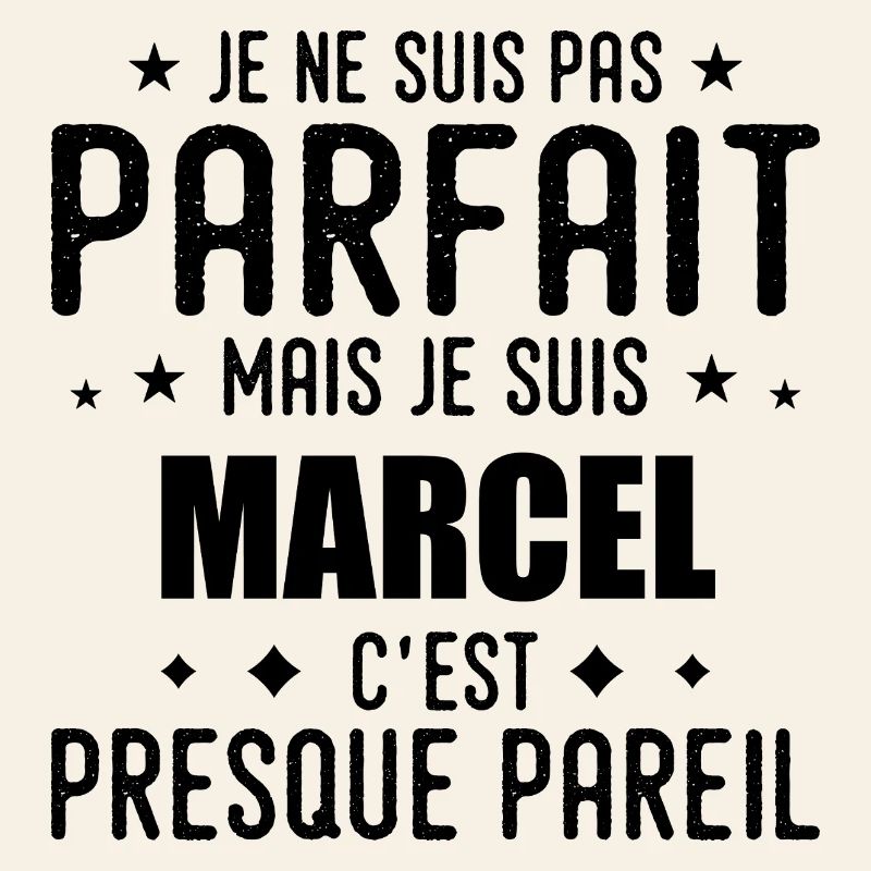 Marcel: authentic, imperfect, top, perfection