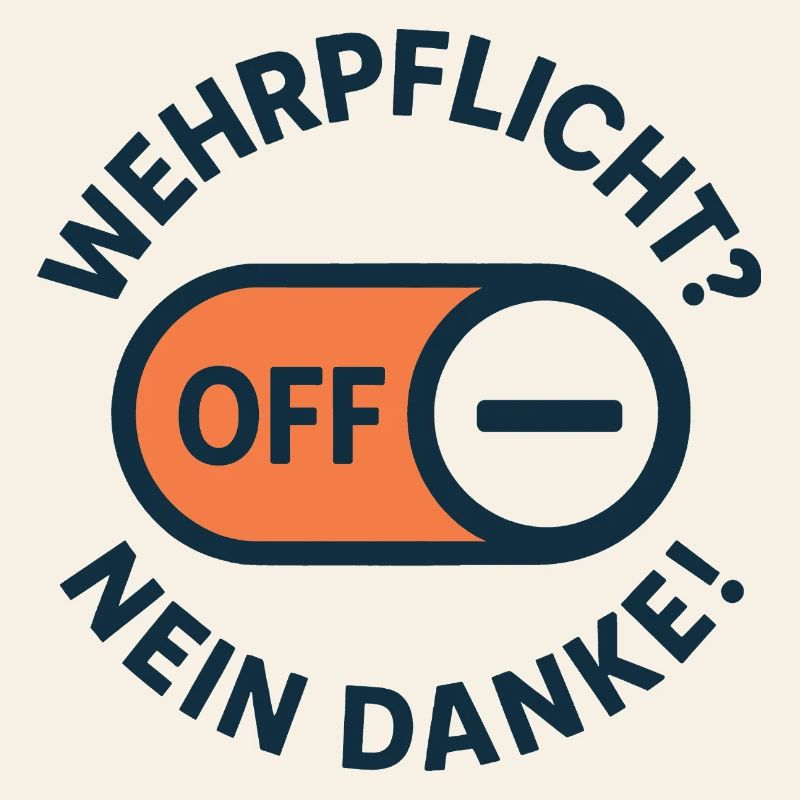 Conscientious objection – conscription No thanks