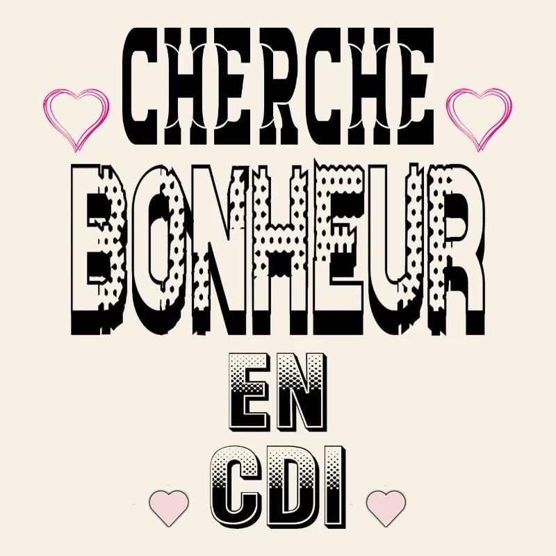 Cherche Bonheur en CDI