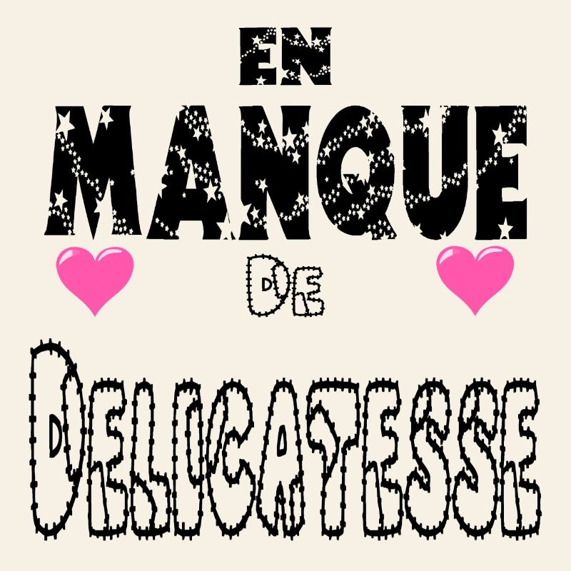 En Manque de Délicatesse
