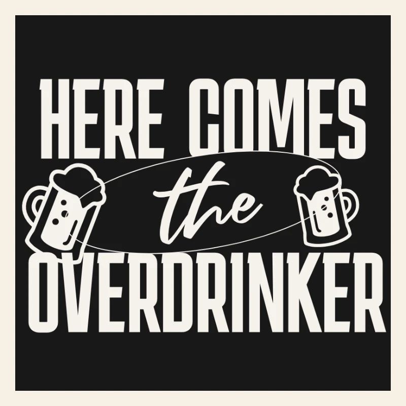 Here comes the Overdrinker 