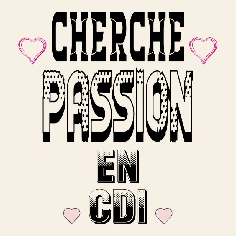 Cherche Passion en CDI