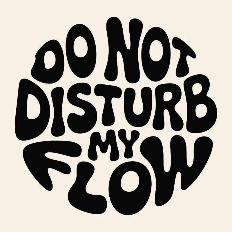 do not disturb my flow black branded