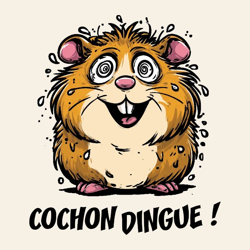 COCHON DINGUE !