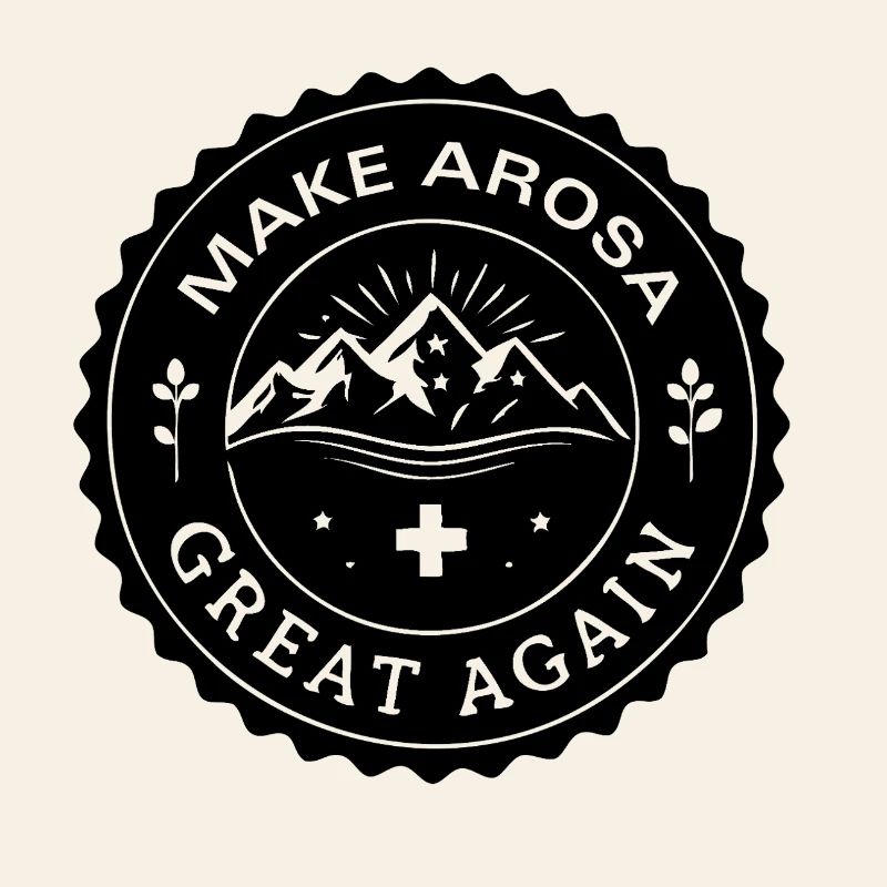 MAKE AROSA GREAT AGAIN