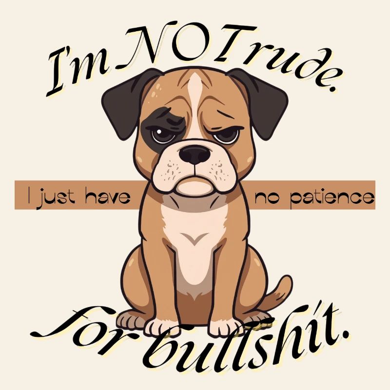 Grumpy Pup No Patience
