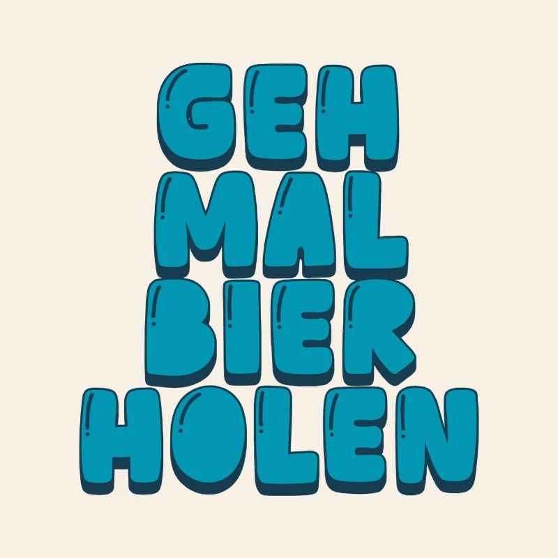 Geh mal Bier holen
