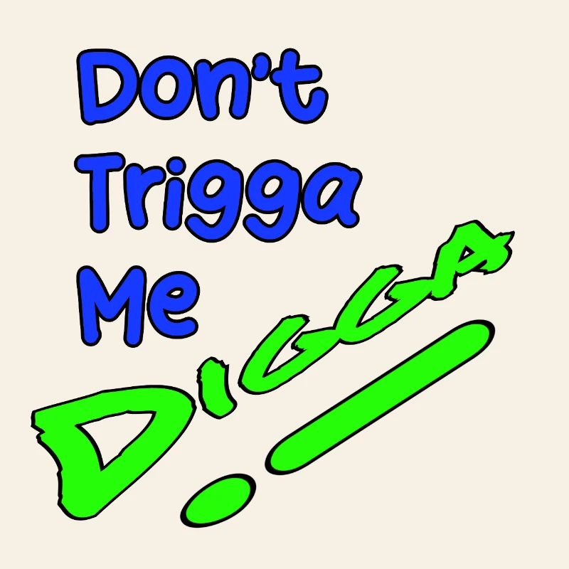 Ne pas Trigga Me DigiGo Neon Design