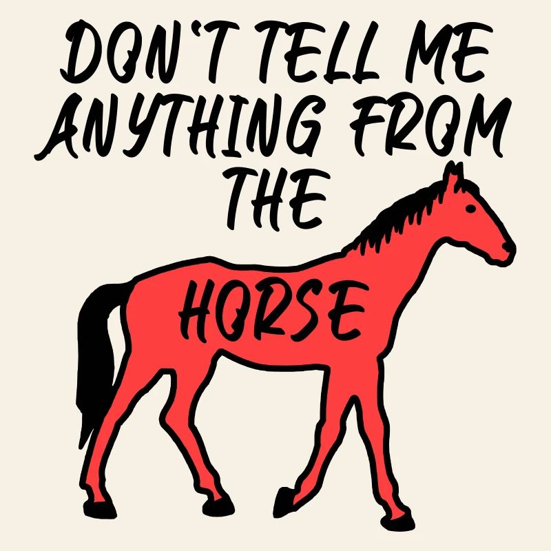 Ne me dites rien du cheval