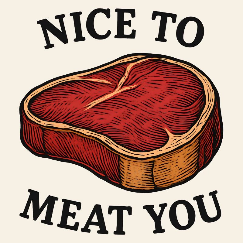 Ravi de vous rencontrer Jeu de mots sur le steak