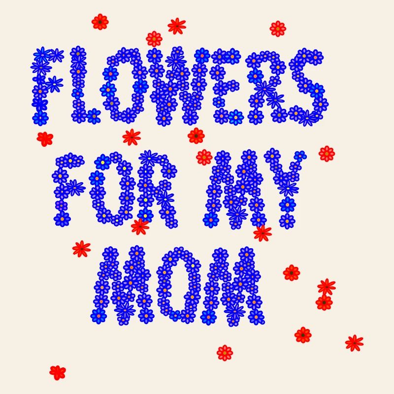 Des fleurs pour ma mère
