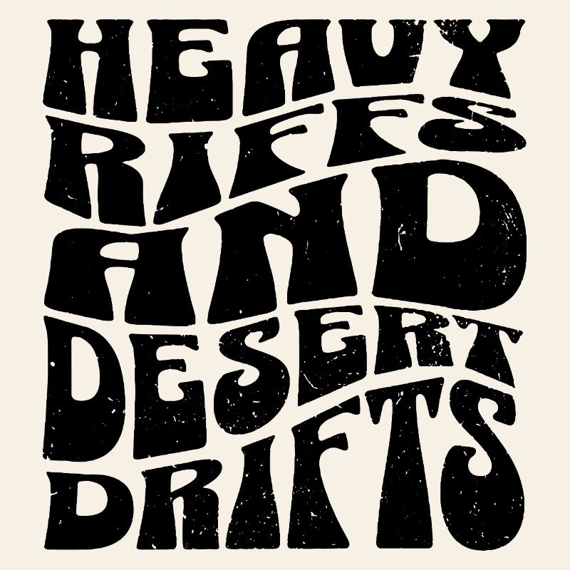Heavy Riffs & Desert Drifts