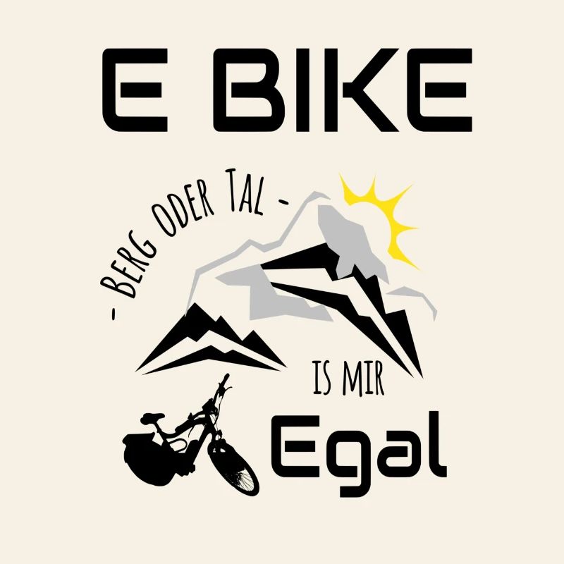 E Bike - Berg oder Tal, ist mir Egal