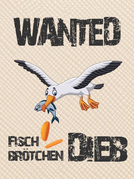 Wanted - Der berüchtigte Fischbrötchen Dieb