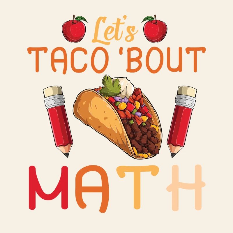 Let's Taco Bout Math Teacher