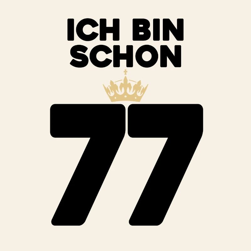 77 Geburtstag - 77 Jahre mit Krone