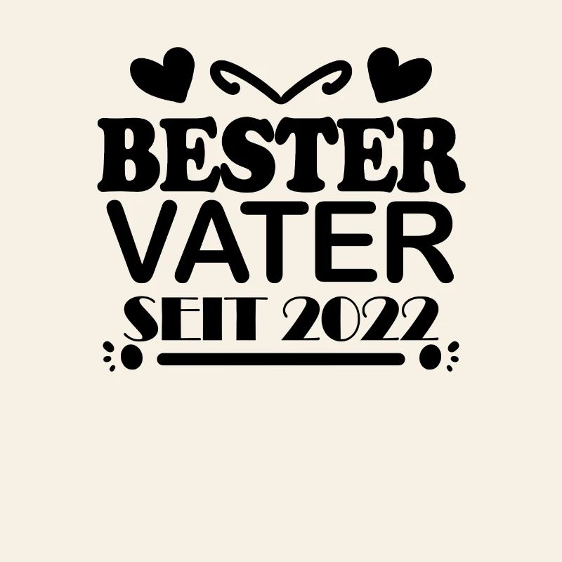 Bester Vater seit 2022