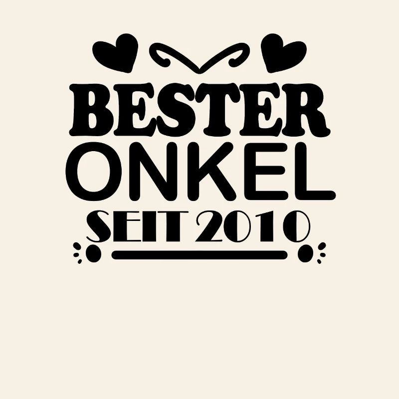 Bester Onkel seit 2010
