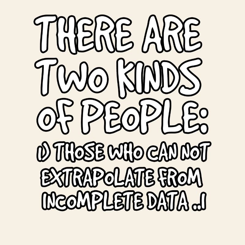 Incomplete Data Funny Science Nerd