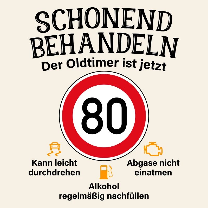 80. Geburtstag Schonend Behandeln Oldtimer Ist 80