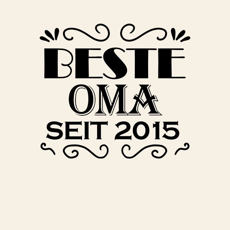 Beste Oma seit 2015 - Oma Geschenk