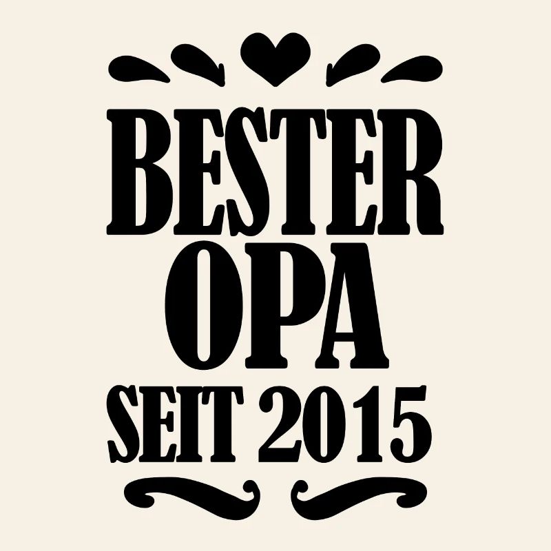 Bester Opa seit 2015 - Opa Geschenkidee