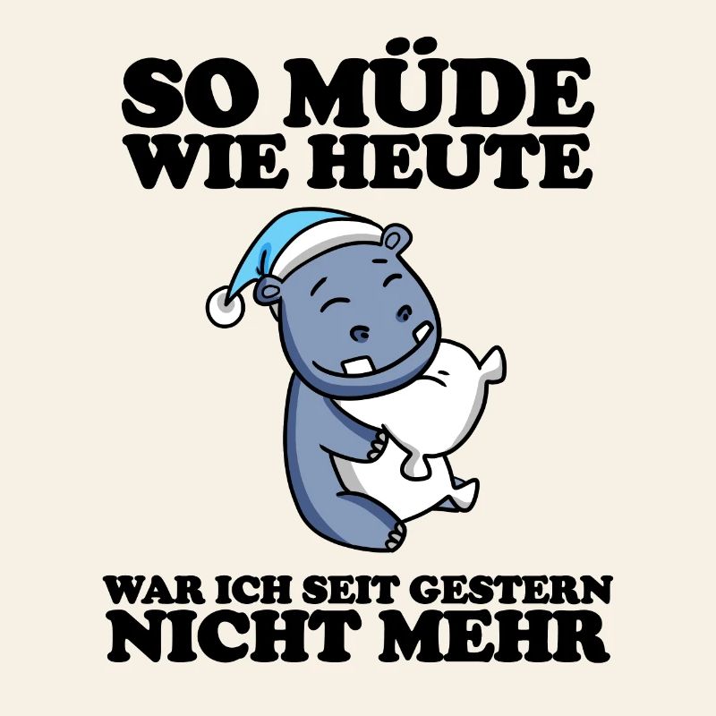 Ausschlafen Müde Spruch lustig Schlafen - Nilpferd