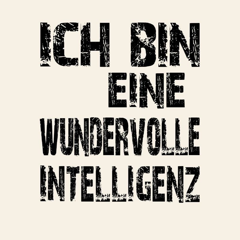 KI Spruch Ich bin eine wundervolle Intelligenz