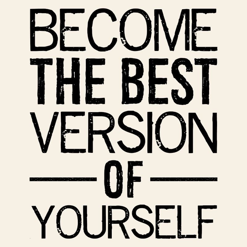 Devenez la meilleure version de vous-même