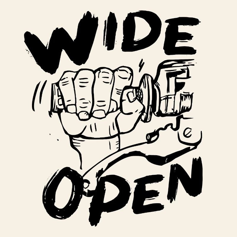 wide open