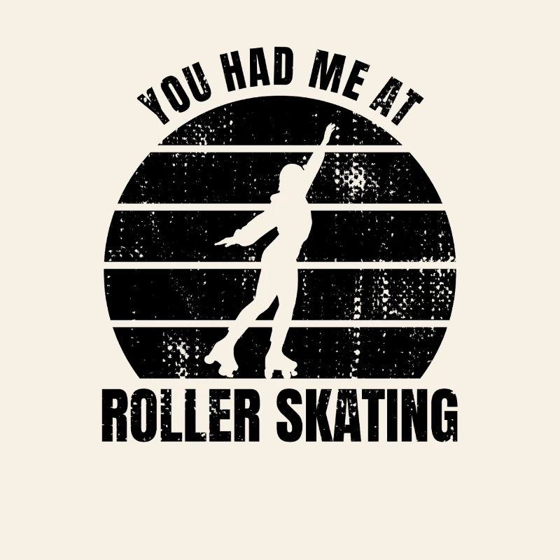 Roller Skater Saying