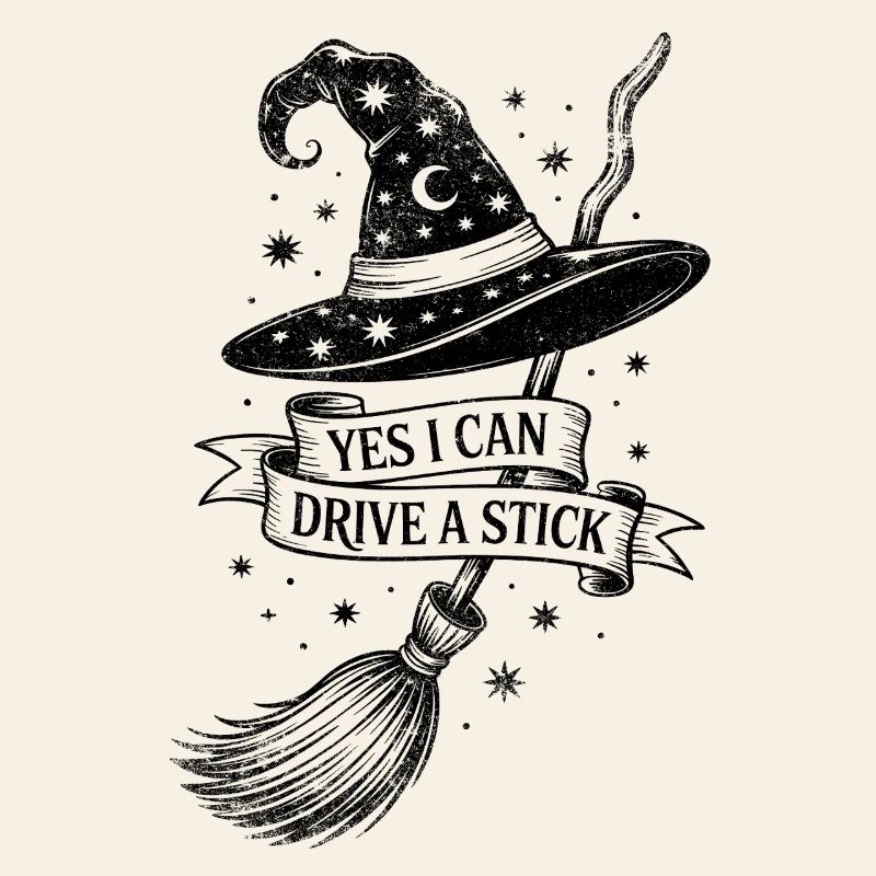 I Can Drive A Stick Witch Hat broom Halloween