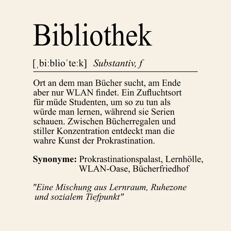 Unispruch "Bibliothek" Student Geschenk, Studenten