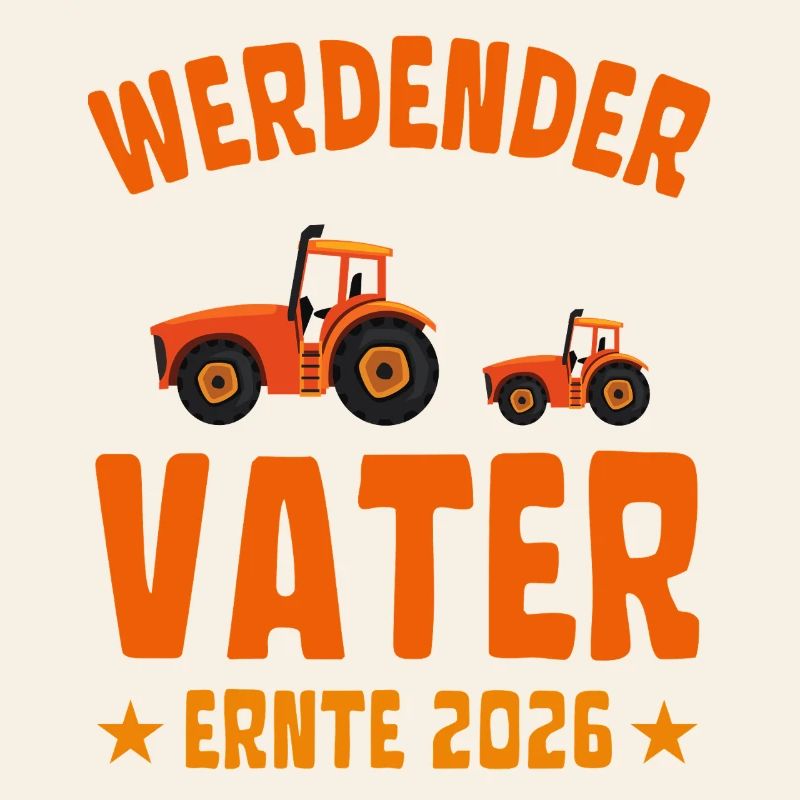 Werdender VATER Ernte 2026 Traktor