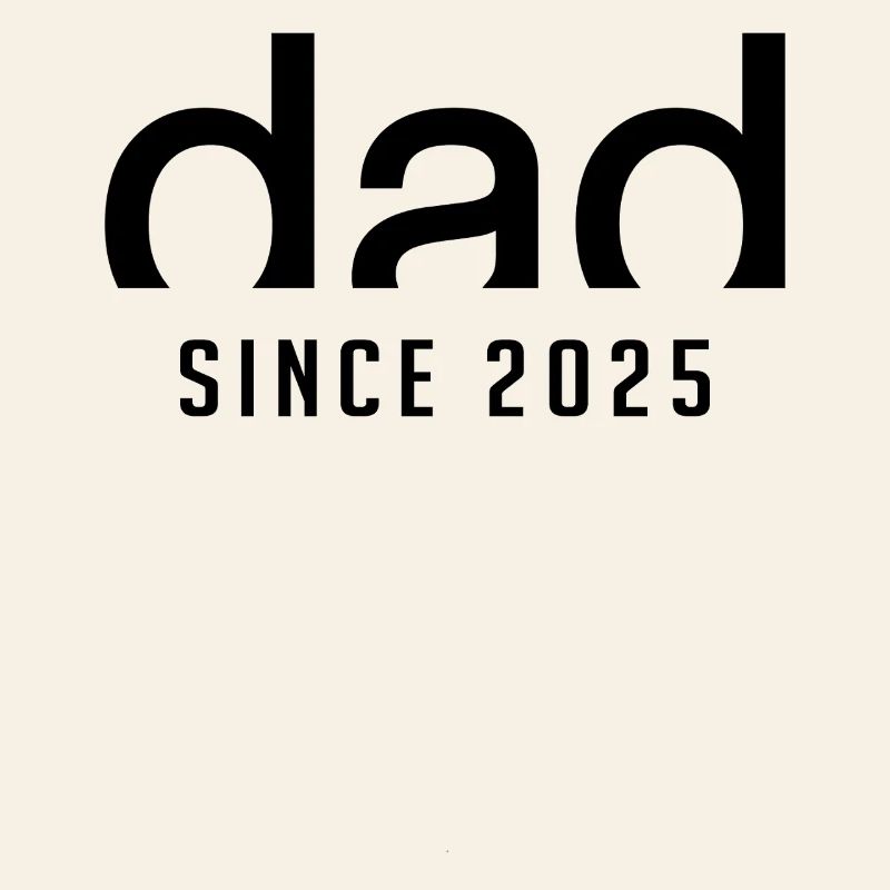 Dad since 2025 | Birth Paternity Gift