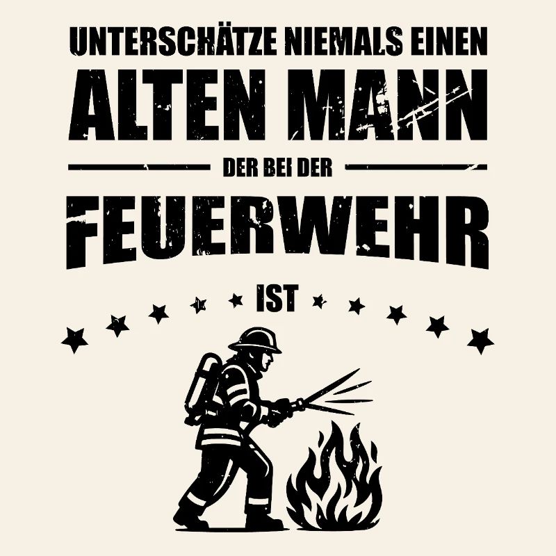 Old Man - Firefighter Gift Firefighter