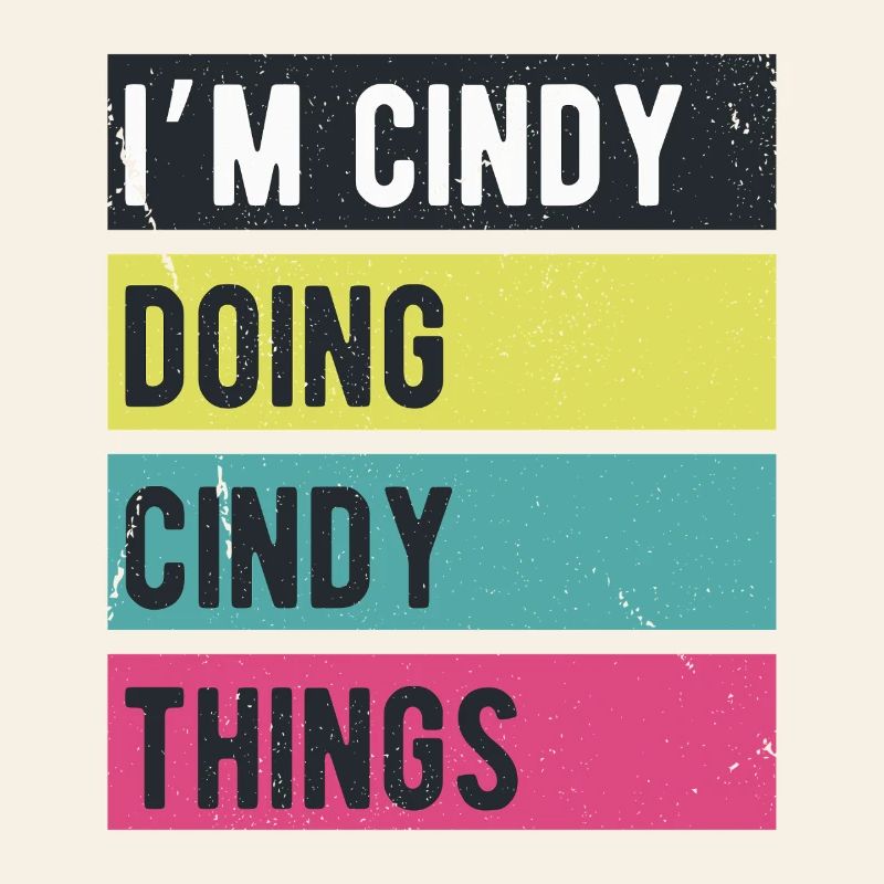 Ich bin Cindy Mache Cindy Dinge Retrofarben