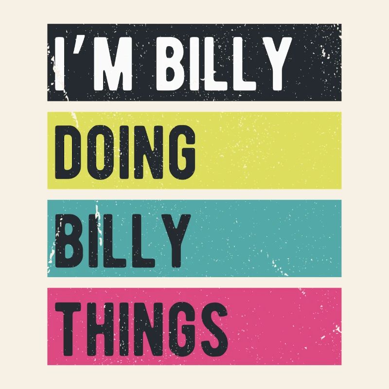 Ich bin Billy Mache Billy Dinge Retrofarben
