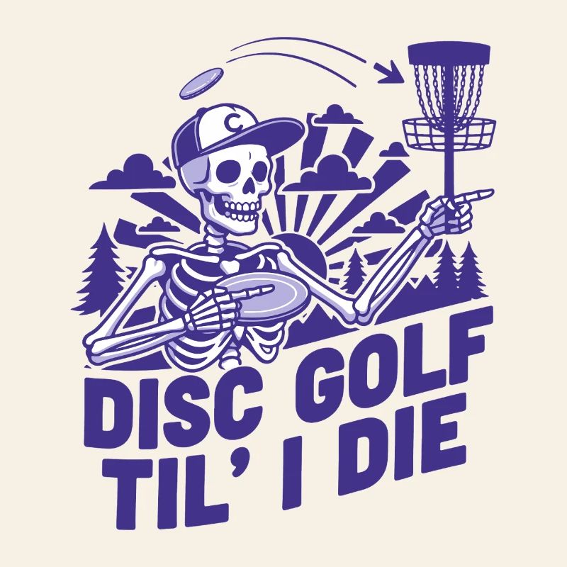 Disc Golf Til I Die Funny Disc Golfer Flying Disc