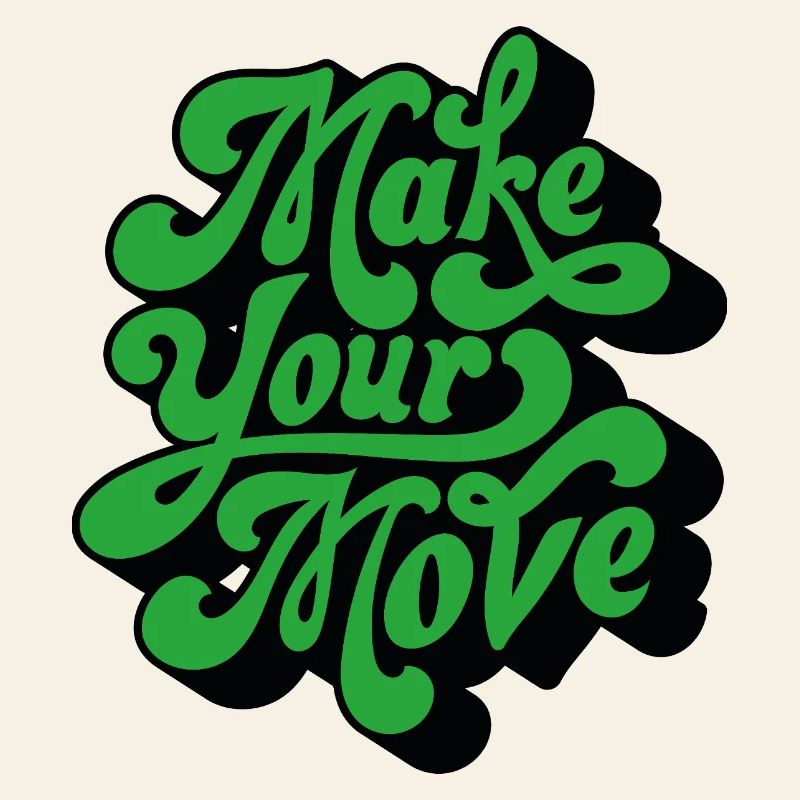 Make Your Move – Retro Handtext