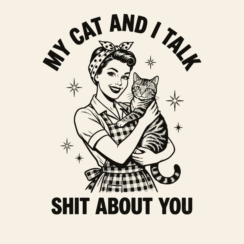Mon chat et moi parlons n’importe quoi – Design de maman de chat